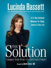 book The Solution: Conquer Your Fear, Control Your Future