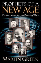 book Prophets of a New Age: Counterculture and the Politics of Hope