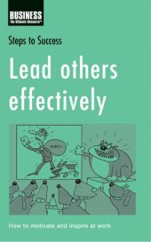 book Lead Others Effectively: How to Motivate and Inspire at Work