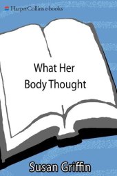 book What Her Body Thought: A Journey Into the Shadows