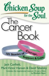 book The Cancer Book: 101 Stories of Courage, Support and Love