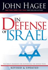 book In Defense of Israel, Revised: The Bible's Mandate for Supporting the Jewish State