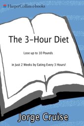 book The 3-Hour Diet: Lose Up to 10 Pounds in Just 2 Weeks by Eating Every 3 Hours!