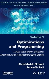 book Optimizations and Programming: Linear, Nonlinear, Dynamic, Stochastic and Applications with Matlab