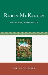 book Robin McKinley: Girl Reader, Woman Writer