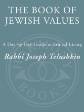 book The Book of Jewish Values: A Day-by-Day Guide to Ethical Living