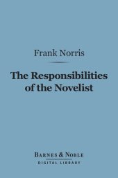 book The Responsibilities of the Novelist: and Other Literary Essays