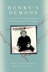 book Henry's Demons: Living with Schizophrenia, A Father and Son's Story