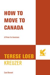 book How to Move to Canada: A Primer for Americans