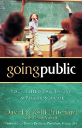 book Going Public: Your Child Can Thrive in Public School