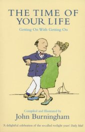 book The Time of Your Life: Getting on with Getting on