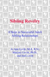 book Sibling Revelry: 8 Steps to Successful Adult Sibling Relationships