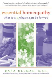 book Essential Homeopathy: What It Is and What It Can Do for You