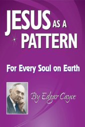 book Jesus As a Pattern: For Every Soul On Earth