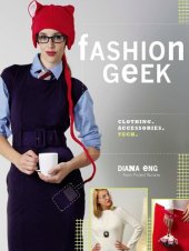 book Fashion Geek: Clothes Accessories Tech