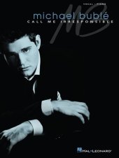 book Michael Buble--Call Me Irresponsible (Songbook)