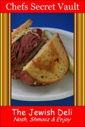 book The Jewish Deli: Nosh, Shmooz & Enjoy