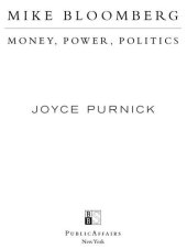 book Mike Bloomberg: Money, Power, Politics