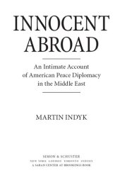 book Innocent Abroad: An Intimate Account of American Peace Diplomacy in the Middle East