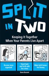 book Split In Two: Keeping it Together When Your Parents Live Apart