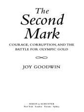 book The Second Mark: Courage, Corruption, and the Battle for Olympic Gold