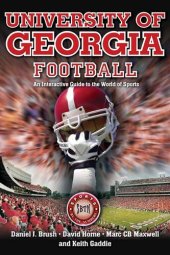 book University Of Georgia Football: An Interactive Guide To The World Of Sports