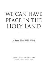 book We Can Have Peace in the Holy Land: A Plan That Will Work