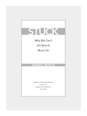 book Stuck: Why We Can't (or Won't) Move On