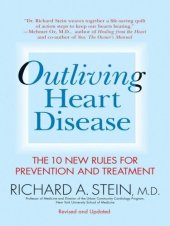 book Outliving Heart Disease: The 10 New Rules for Prevention and Treatment