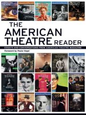 book The American Theatre Reader: Essays and Conversations from American Theatre magazine