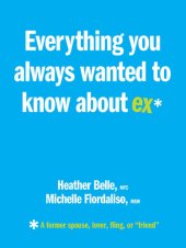 book Everything You Always Wanted to Know about Ex*