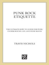 book Punk Rock Etiquette: The Ultimate How-to Guide for DIY, Punk, Indie, and Underground Bands