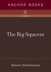 book The Big Squeeze: Tough Times for the American Worker