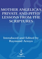 book Mother Angelica's Private and Pithy Lessons from the Scriptures