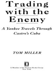 book Trading With The Enemy: A Yankee Travels Through Castro's Cuba