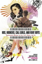 book Hos, Hookers, Call Girls, and Rent Boys: Professionals Writing on Life, Love, Money, and Sex