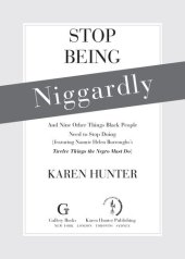 book Stop Being Niggardly: And Nine Other Things Black People Need to Stop Doing