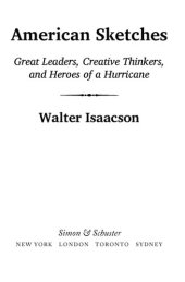 book American Sketches: Great Leaders, Creative Thinkers, and Heroes of a Hurricane