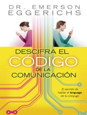 book Descifra el código de la comunicación: El secreto de hablar el lenguage de tu cónyuge