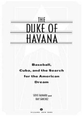 book The Duke of Havana: Baseball, Cuba, and the Search for the American Dream