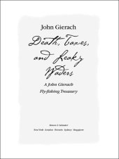 book Death, Taxes, and Leaky Waders: A John Gierach Fly-Fishing Treasury