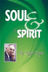 book Soul & Spirit: Fully Understand Yourself and Your Life