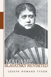 book Madame Blavatsky Revisited