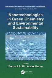 book Nanotechnologies in Green Chemistry and Environmental Sustainability