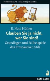 book Glauben Sie ja nicht, wer Sie sind!