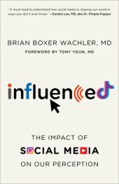 book Influenced: The Impact of Social Media on Our Perception