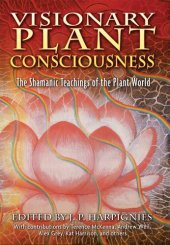 book Visionary Plant Consciousness: The Shamanic Teachings of the Plant World