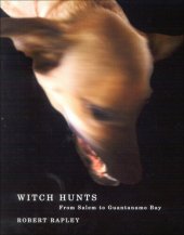 book Witch Hunts: From Salem to Guantanamo Bay