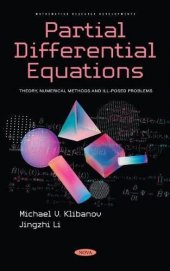 book Partial Differential Equations: Theory, Numerical Methods and Ill-posed Problems