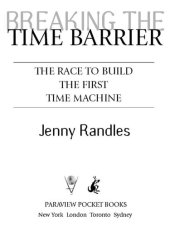 book Breaking the Time Barrier: The Race to Build the First Time Machine